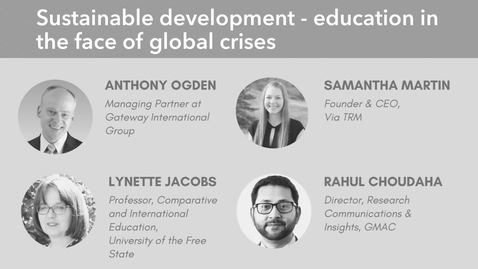 Thumbnail for entry Internationalization Summit-Panel - Sustainable Development - Education in The Face Of Global Crises