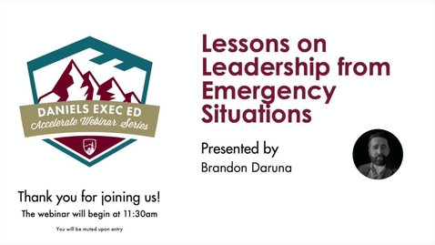 Thumbnail for entry Accelerate Webinar Series: Lessons on Leadership from Emergency Situations