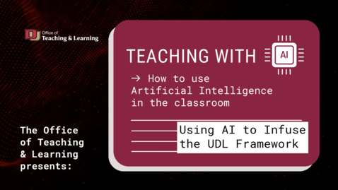 Thumbnail for Using AI to Infuse the UDL Framework