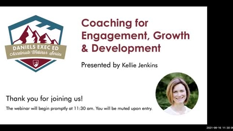 Thumbnail for entry Accelerate Webinar Series: Coaching for Engagement, Growth and Development