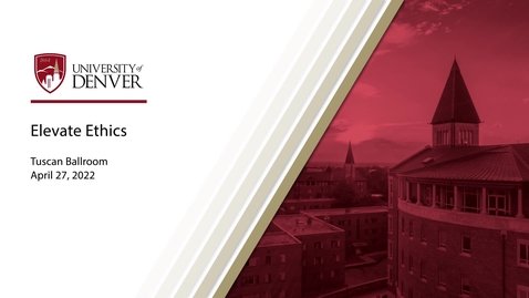 Thumbnail for Elevate Ethics 2022:  The Future of Business Education in Law, Public Policy and Ethics