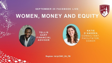 Thumbnail for entry &quot;Women, Money and Investing: Creating Financial Freedom and Equity” w/ Tellis Gary &amp; Katie D'Andrea