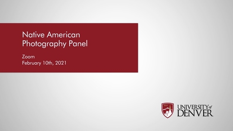 Thumbnail for entry Diversity Summit 2021: Native American Photography Panel | University of Denver