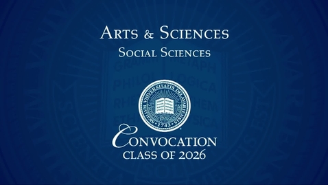 Thumbnail for 2026 College of Arts &amp; Sciences_Social Sciences Convocation