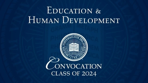 Thumbnail for 2024 College of Education and Human Development Convocation 