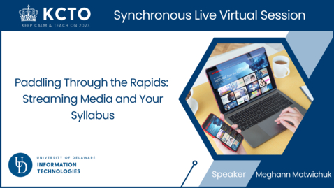 Thumbnail for Paddling Through the Rapids: Streaming Media and Your Syllabus