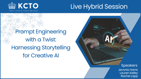 Thumbnail for entry KCTO: Prompt Engineering with a Twist: Harnessing Storytelling for Creative AI