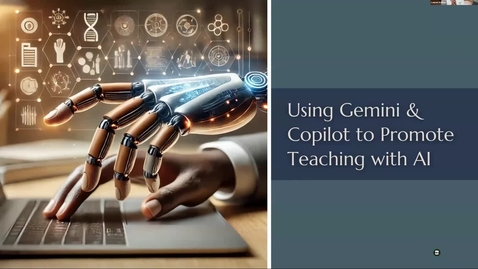 Thumbnail for Using Gemini &amp; Copilot to Promote Teaching with AI