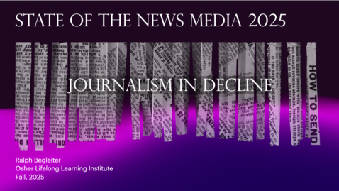 Thumbnail for 001 - Week 1 STATE OF THE NEWS MEDIA 2025