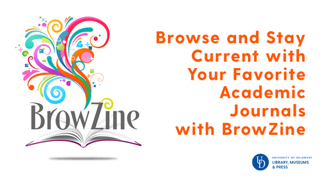 Thumbnail for Browse and Stay Current with Your Favorite Academic Journals with BrowZine