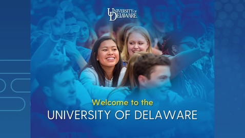 Thumbnail for entry Prospective Student Presentation — University of Delaware Admissions
