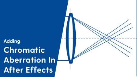 Thumbnail for entry Adding Chromatic Aberration in After Effects