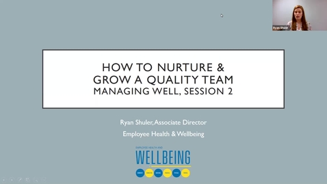 Thumbnail for Managing Well: How to Nurture and Engage a Quality Team