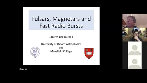 Thumbnail for entry Pulsars, Magnetars, and Fast Radio Bursts | Dame Jocelyn Burnell 2020/10/28 