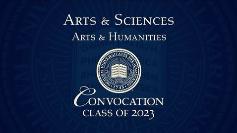 Thumbnail for entry 2023 College of Arts and Sciences - Arts and Humanities Convocation