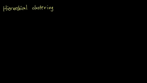 Thumbnail for Hierarchical clustering