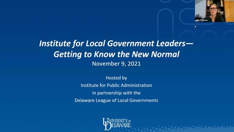 Thumbnail for entry Delaware Institute for Local Government Leaders 2021