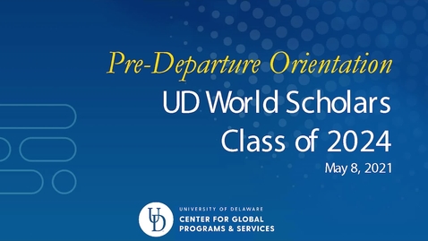 Thumbnail for World Scholars Program - Pre-Departure Orientation (for Fall 2021)