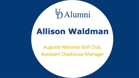 Thumbnail for entry BUAD 110 Alumni Videos Allie Waldman - Assistant Clubhouse Manager