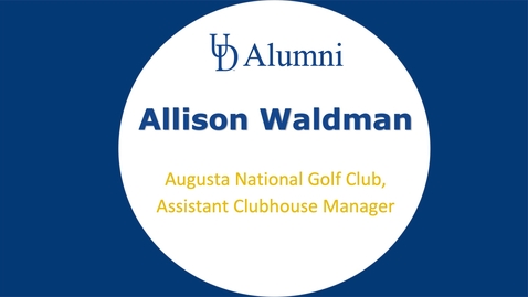 Thumbnail for BUAD 110 Alumni Videos Allie Waldman - Assistant Clubhouse Manager