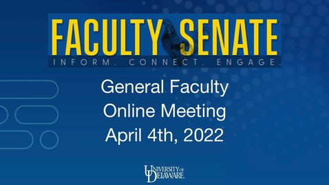 Thumbnail for General Faculty Meeting April 4th 2022