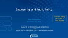 Go to 2019 Engineering and Public Policy Mini-Symposium: Introduction with duration: 27 minutes, 14 seconds