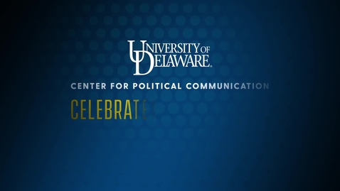 Thumbnail for UD's Center for Political Communication Celebrates 10 Years