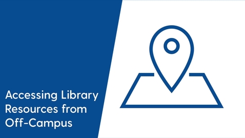 Thumbnail for entry Accessing Library Resources from Off-Campus