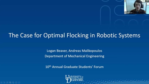 Thumbnail for entry The Case for Optimal Flocking in Robotic Systems, Logan Beaver