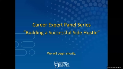 Thumbnail for entry Lerner College Career Expert Panel Series: Building a Successful Side Hustle 1.21.2021