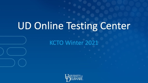 Thumbnail for entry UD Online Testing Center