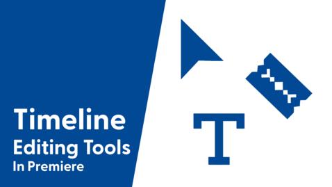 Thumbnail for Adobe Premiere Pro Timeline Editing Tools