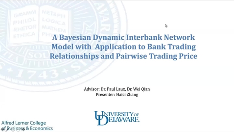 Thumbnail for entry A dynamic interbank network with an application to interbank interest rate, Haici Zhang