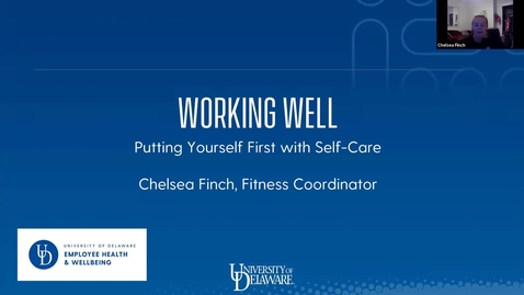 Thumbnail for Working Well: Prioritizing Yourself with Self-Care