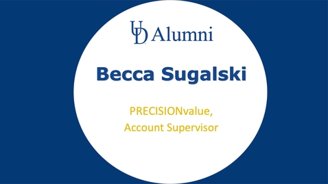 Thumbnail for entry BUAD 110 Alumni Videos Becca Sugalski - Account Supervisor