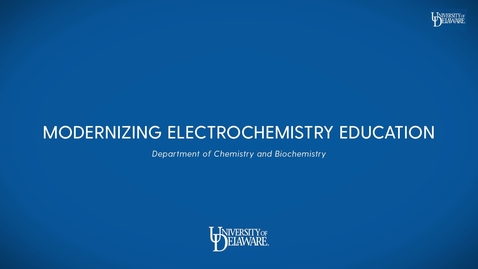 Thumbnail for Modernizing Electrochemistry Education