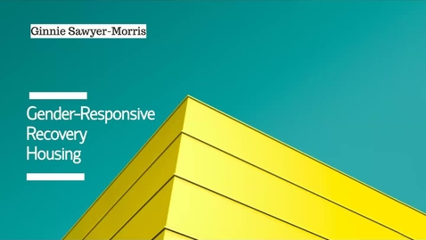 Thumbnail for Advancing the call for gender-responsive recovery housing: A data-driven discussion of treatment challenges facing women in Delaware, USA sober living homes , Ginnie Sawyer-Morris