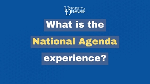 Thumbnail for entry What is the National Agenda Experience?