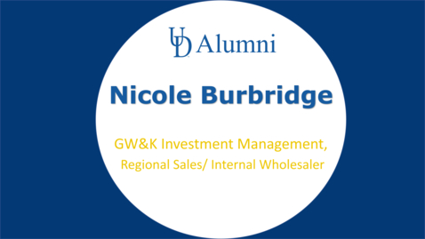 Thumbnail for BUAD 110 Alumni Videos Nicole Burbridge - Regional Sales/ Internal Wholesaler