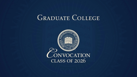 Thumbnail for Graduate College Convocation 2026