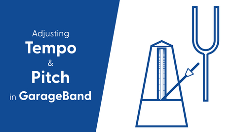 Thumbnail for Adjusting Tempo and Pitch in Garageband