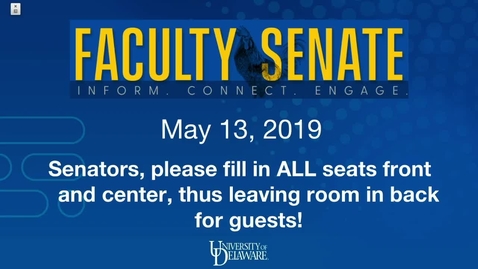 Thumbnail for entry Faculty Senate Meeting May 13th 2019