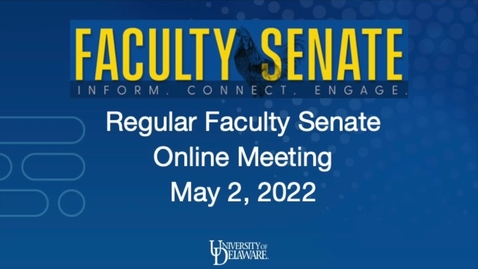 Thumbnail for entry Faculty Senate Meeting On May 2, 2022