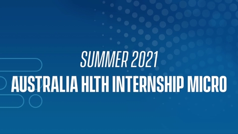 Thumbnail for 21J Australia HLTH Internship Micro