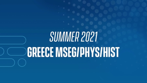 Thumbnail for entry 21J Greece MSEG/PHYS/HIST