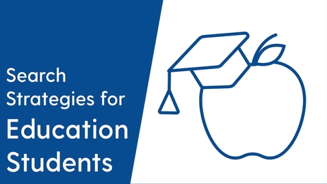Thumbnail for Search Strategies for Education Students