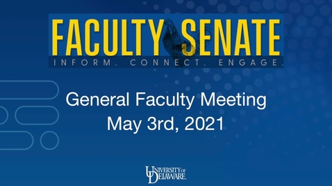 Thumbnail for entry General Faculty Meeting May 3rd 2021