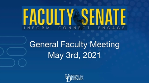Thumbnail for General Faculty Meeting May 3rd 2021