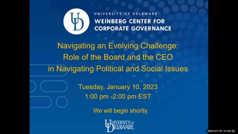 Thumbnail for entry Navigating an Evolving Challenge: Role of the Board and the CEO in Navigating Political and Social Issues - 1/10/23 - Final