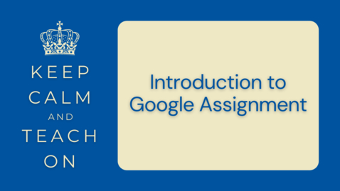 Thumbnail for entry KCTO: Introduction to Google Assignment